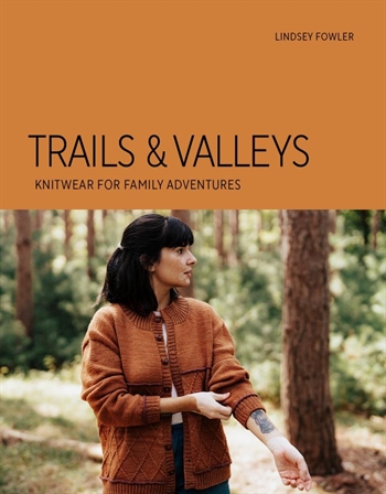 Trails & Valleys: Knitwear for Family Adventures